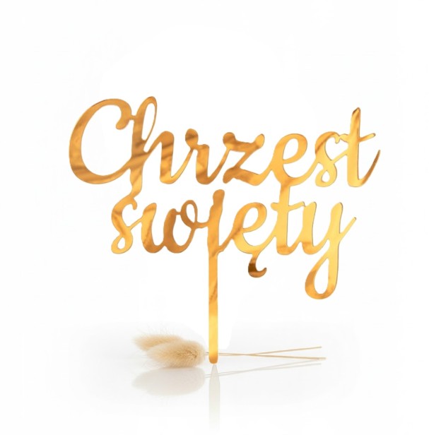 Topper okazjonalny CHRZEST ŚWIĘTY – dekoracja akrylowa na tort