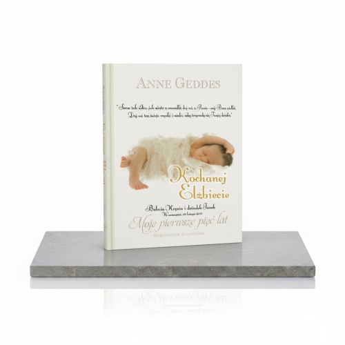 Moje pierwsze pięć lat – album Anne Geddes z dedykacją, pamiątka dzieciństwa