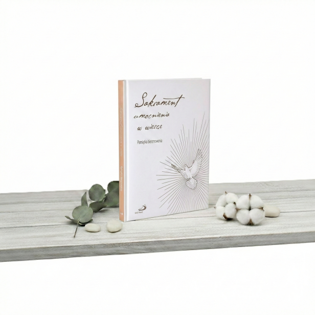 Album pamiątkowy Bierzmowanie „Sakrament umocnienia w wierze” – prezent z dedykacją