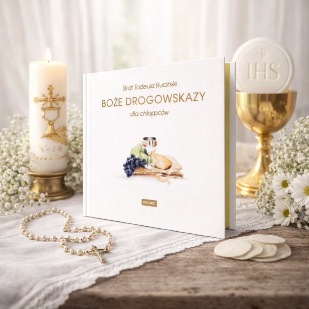Boże drogowskazy dla chłopców – książka na Komunię | Pamiątka I Komunii Świętej