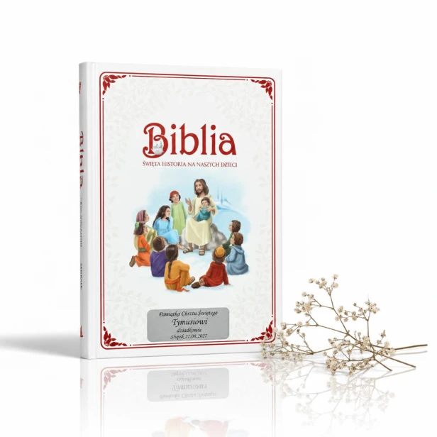 Biblia dla dzieci „Święta historia dla naszych dzieci” – z grawerowaną dedykacją
