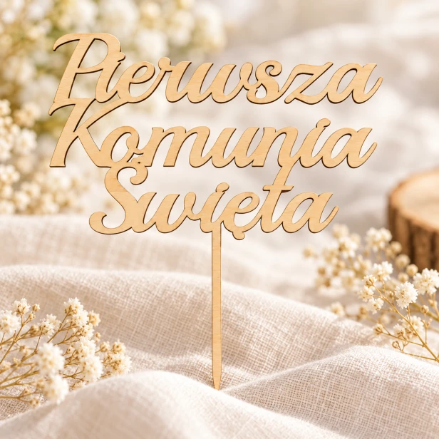 Drewniany topper komunijny – dekoracyjny napis na tort