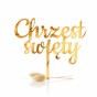 Topper Chrzest Święty złoty – akrylowa dekoracja na tort